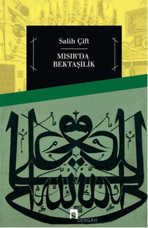 Dergah Yayınları Mısır'da Bektaşilik