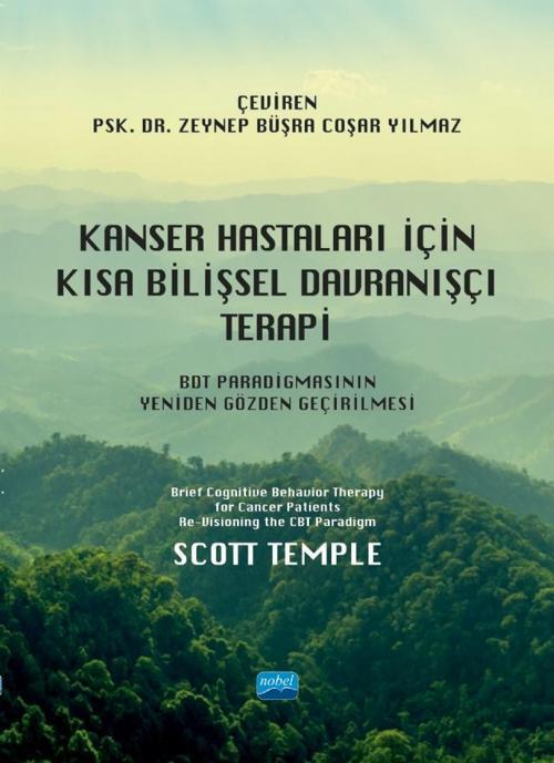 KANSER HASTALARI İÇİN KISA BİLİŞSEL DAVRANIŞÇI TERAPİ - BDT Paradigmasının Yeniden Gözden Geçirilmes