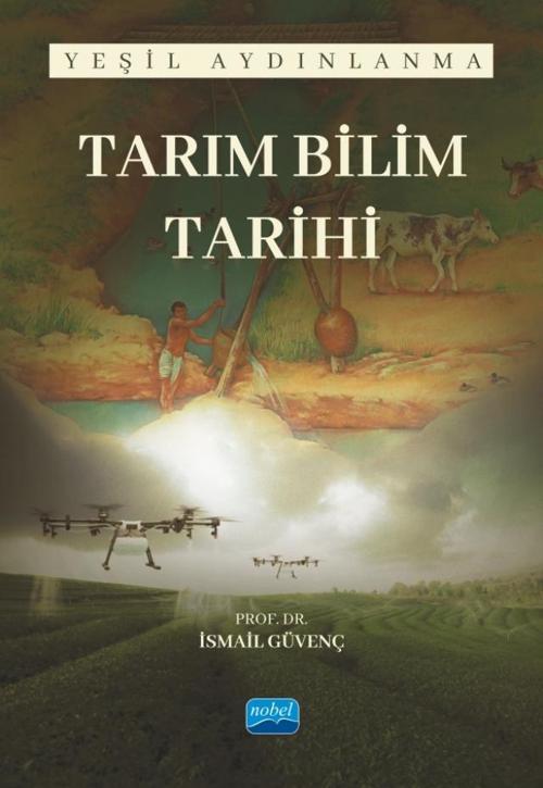 TARIM BİLİM TARİHİ - Yeşil Aydınlanma