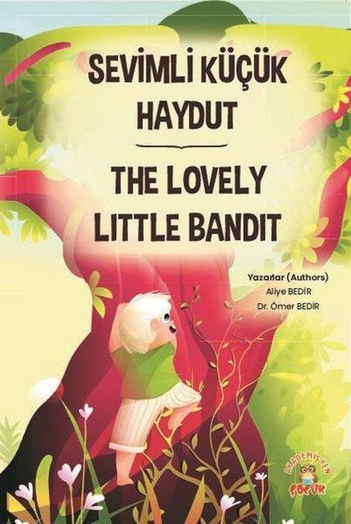 Sevimli Küçük Haydut - The Lovely Little Bandit