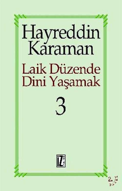 Laik Düzende Dini Yaşamak Cilt: 3