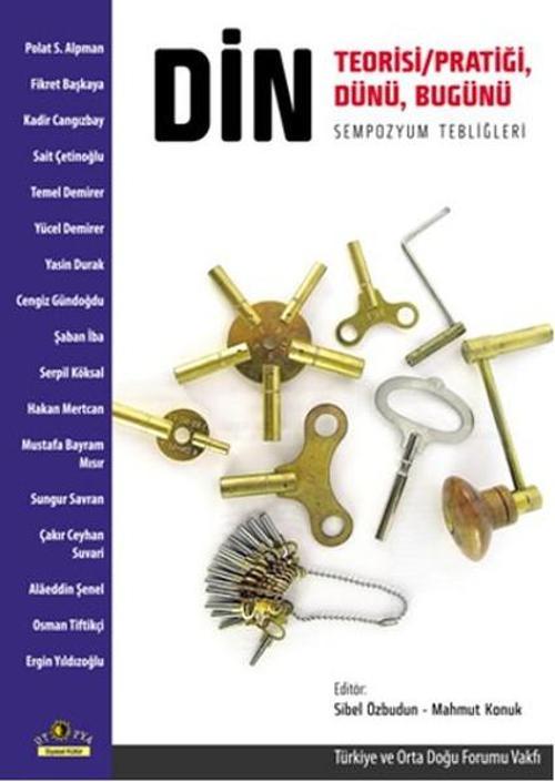 Din: Teorisi / PratiğiDünüBugünü
