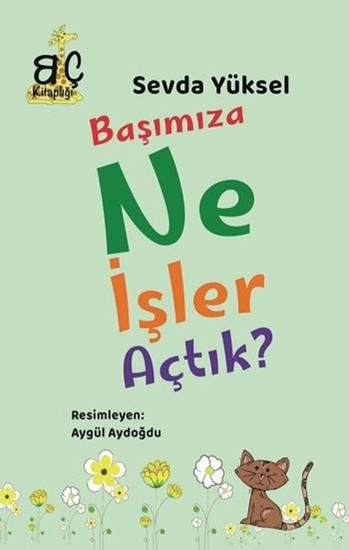 Başımıza Ne İşler Açtık?