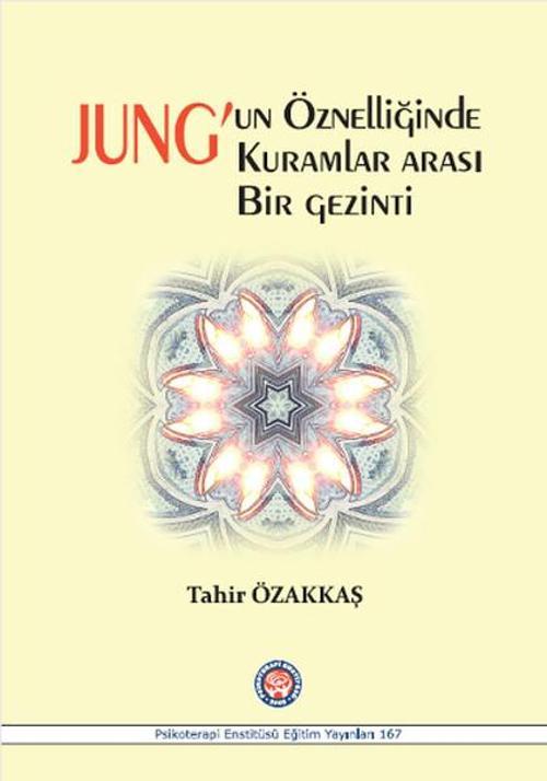 Jung'un Öznelliğinde Kuramlar Arası Bir Gezinti