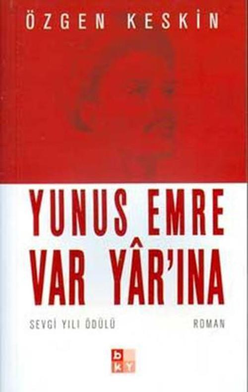 Yunus Emre Var Yâr'ına