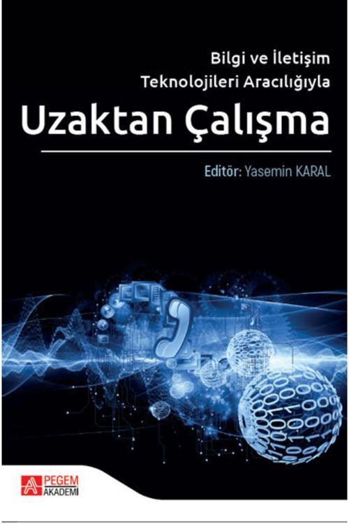 Pegem Akademi Yayıncılık Pegem Yayınları Bilgi Ve Iletişim Teknolojileri Aracılığıyla Uzaktan Çalışma