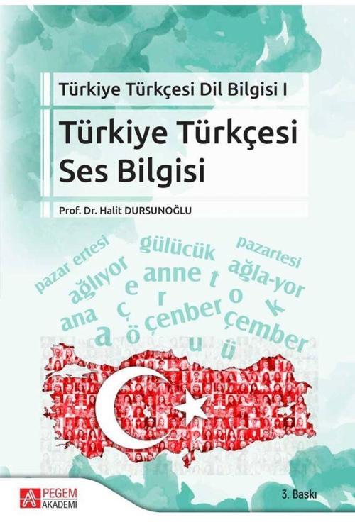 Pegem Akademi Yayıncılık Pegem Yayınları Türkiye Türkçesi Dil Bilgisi I Türkiye Türkçesi Ses Bilgisi