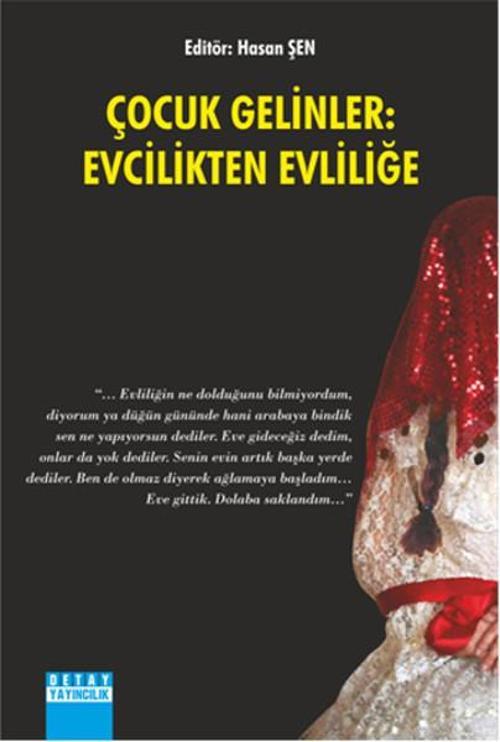 Çocuk Gelinler : Evcilikten Evliliğe