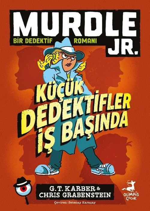 Murdle Jr. Küçük Dedektifler İş Başında - Bir Dedektif Romanı