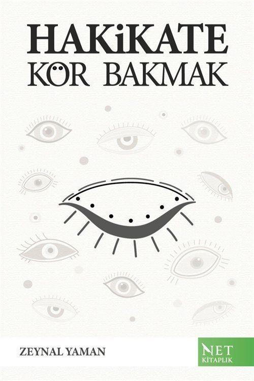 Hakikate Kör Bakmak