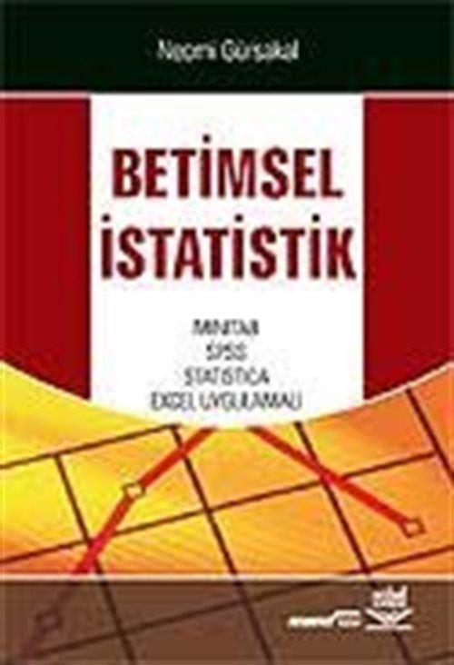 Betimsel İstatistik/Mınıtab,Spss,Statıstıca,Excel Uygulamalı