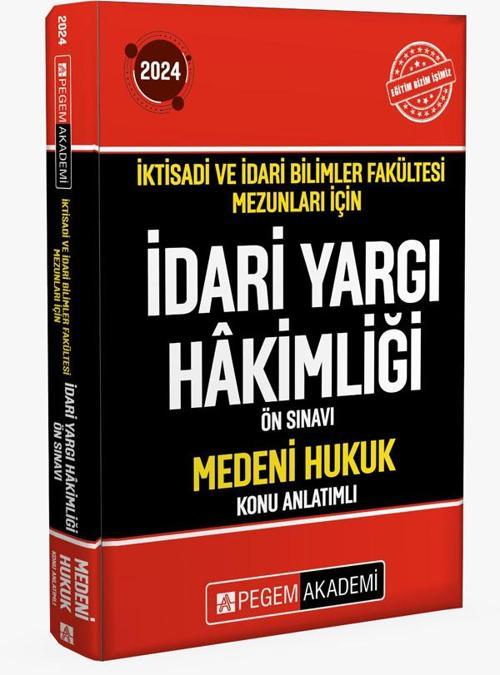 2024 İktisadi ve İdari Bilimler Fakültesi Mezunları İçin İdari Yargı Hakimliği Ön Sınavı Medeni Hukuku