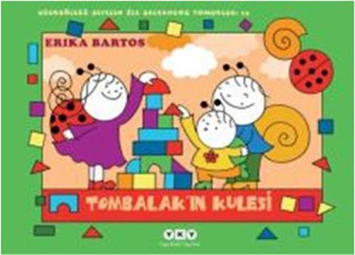 Tombalak'ın Kulesi 15 - Uğurböceği Sevecen İle Salyangoz Tomurcuk