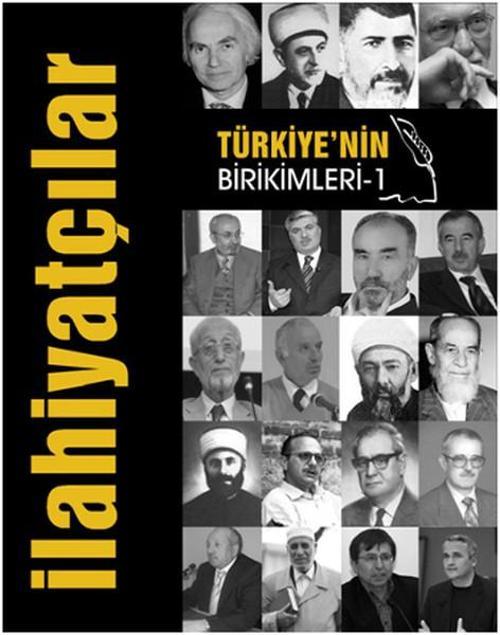 Türkiye'nin Birikimleri 1 - İlahiyatçılar