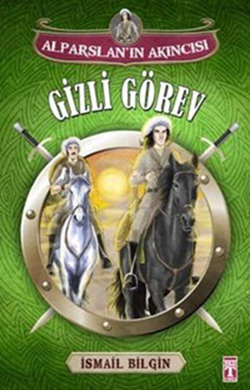 Alparslan'ın Akıncısı - Gizli Görev