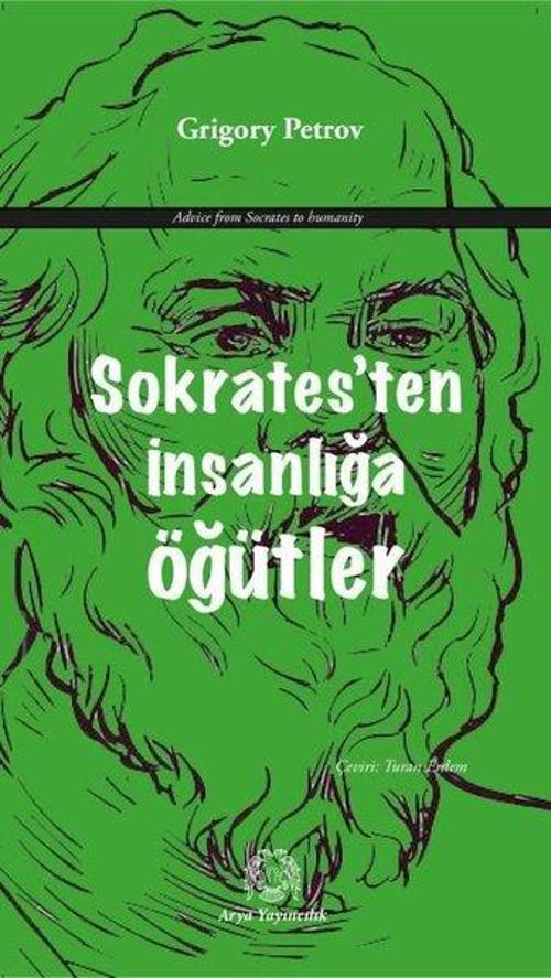 Sokrates'ten İnsanlığa Öğütler