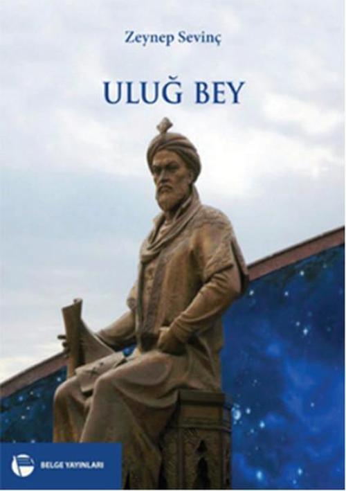 Belge Yayınları Uluğ Bey