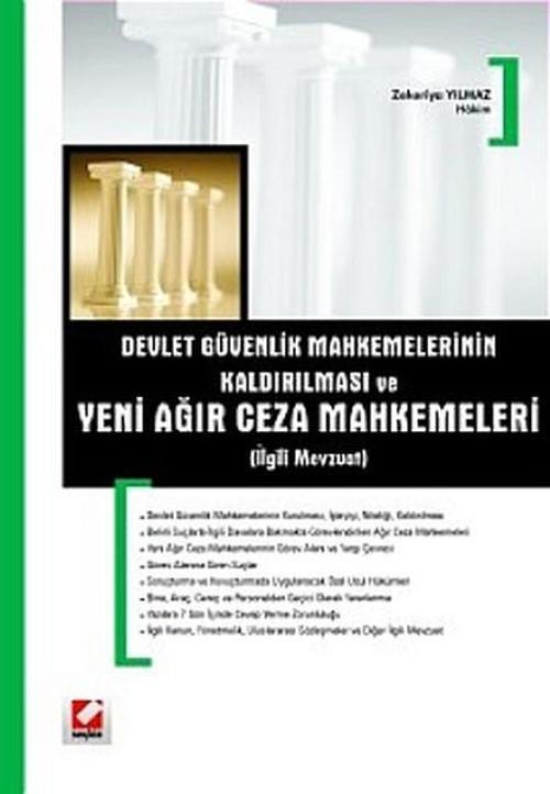 Devlet Güvenlik Mahkemelerinin (DGM'lerin) Kaldırılması ve Yeni Ağır Ceza Mahkemeleri (İlgili Mevzua