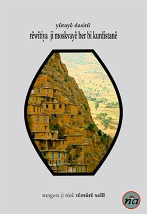 Riwitıya Jı Moskvaye Ber Bı Kurdistane