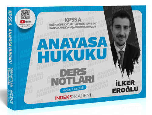 İndeks Akademi 2024 KPSS A Grubu Anayasa Hukuku Video Ders Notları - İlker Eroğlu