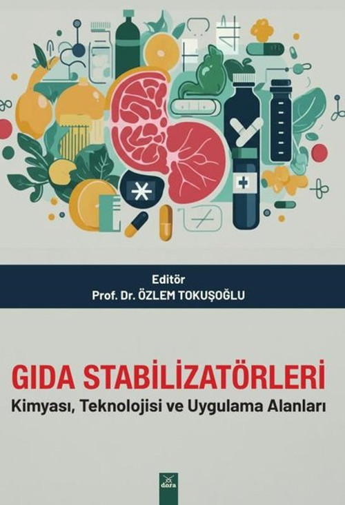 Gıda Stabilizatörleri - Kimyası Teknolojisi ve Uygulama Alanları