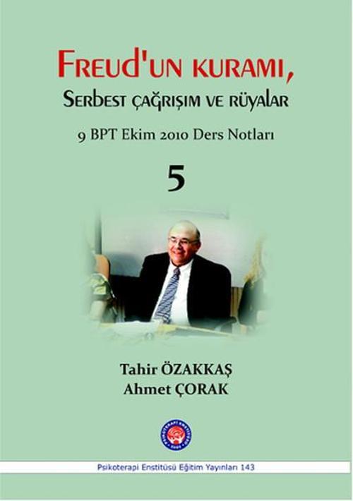 Freud 'un Kuramı Serbest Çağrışım ve Rüyalar