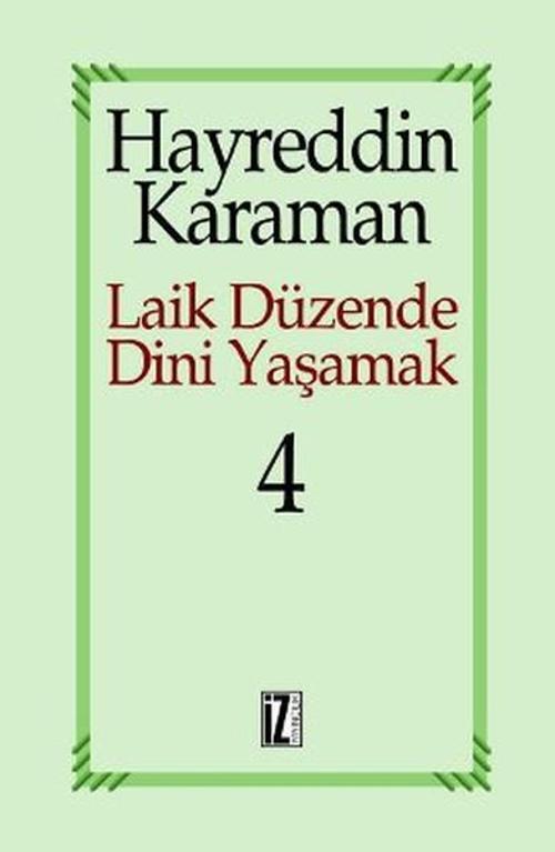 Laik Düzende Dini Yaşamak Cilt: 4