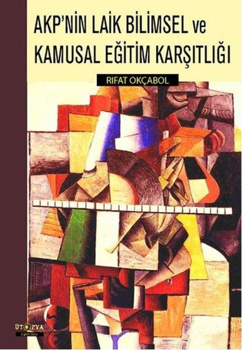 Akp'nin Laik Bilimsel Eğitim Karşıtlığı