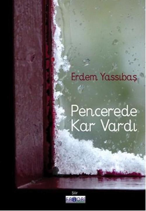 Pencerede Kar Vardı