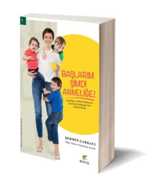Başlarım Şimdi Anneliğe