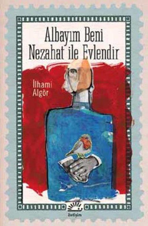 Albayım Beni Nezahat ile Evlendir