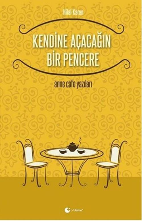 Kendine Açacağın Bir Pencere