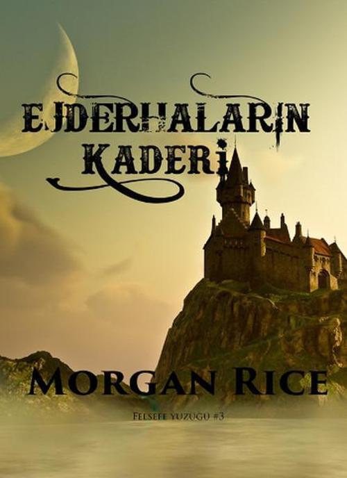 Felsefe Yüzüğü 3 - Ejderhaların Kaderi