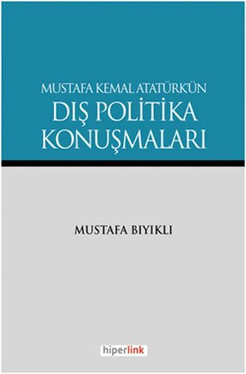 Mustafa Kemal Atatürk'ün Dış Politika Konuşmaları