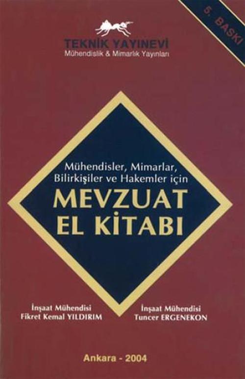 Mühendisler Mimarlar Bilirkişiler ve Hakemler için Mevzuat El Kitabı