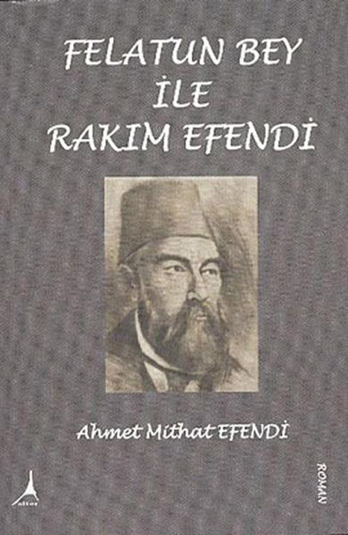 Felatun Bey ve Rakım Efendi
