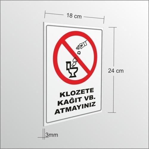 Klozete Kağıt Vb. Atmayınız 18 x 24 cm x 3 mm Ikaz Uyarı Levhası