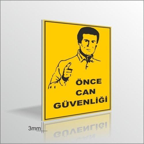 Sarı Zeminli Önce Can Güvenliği Uyarı Ve Ikaz Levhası 3 mm x 18 x 24 cm
