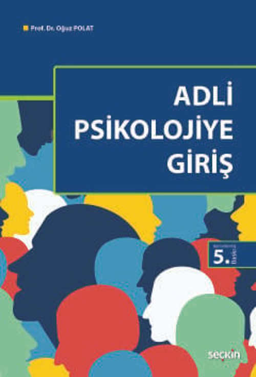 Adli Psikolojiye Giriş Prof. Dr. Oğuz Polat 5. Baskı, Ocak 2025