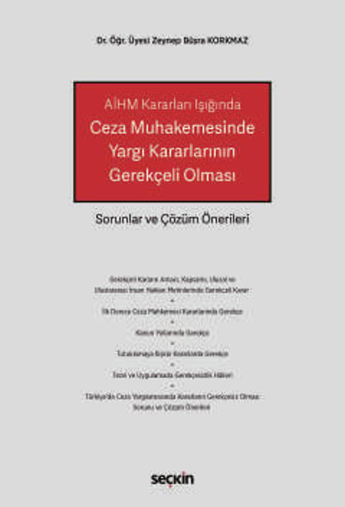 AİHM Kararları Işığında Ceza Muhakemesinde Yargı Kararlarının Gerekçeli Olması Sorunlar ve Çözüm Önerileri Dr. Öğr. Üyes