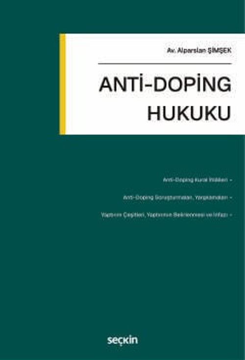 Anti - Doping Hukuku Alparslan Şimşek 1. Baskı, Temmuz 2025