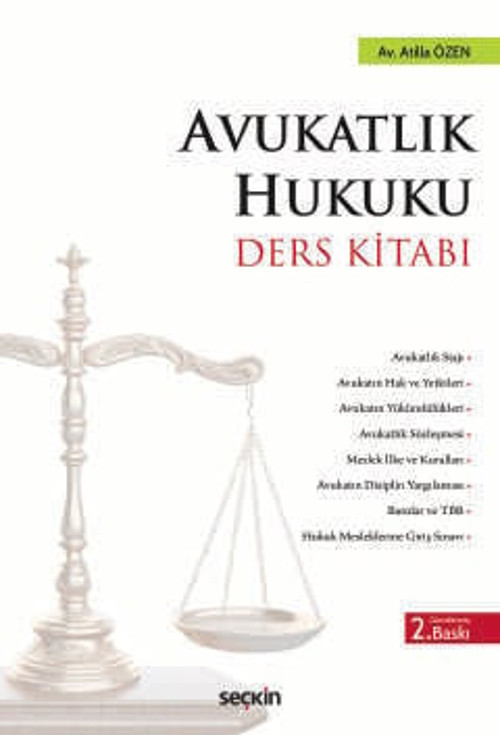 Avukatlık Hukuku Ders Kitabı Atilla Özen 2. Baskı, Ocak 2025