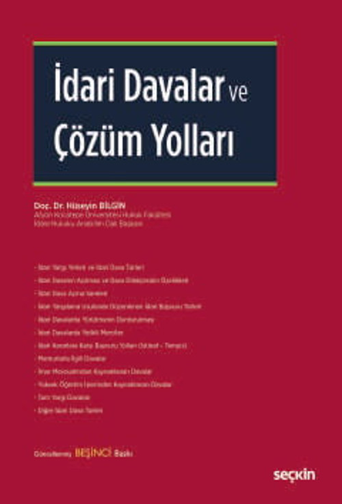 İdari Davalar ve Çözüm Yolları Doç. Dr. Hüseyin Bilgin 5. Baskı, Şubat 2025