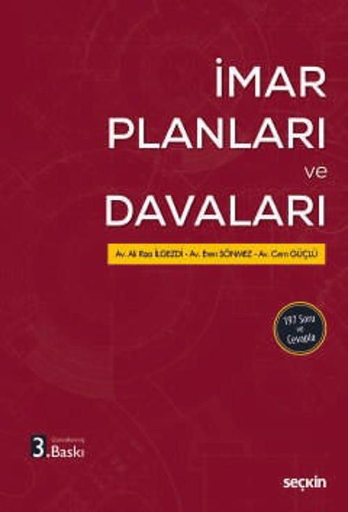 İmar Planları ve Davaları - 197 Soru ve Cevapla - Av. Ali Rıza İlgezdi, Av. Eren Sönmez, Av. Cem Güçlü 3. Baskı, Temmuz