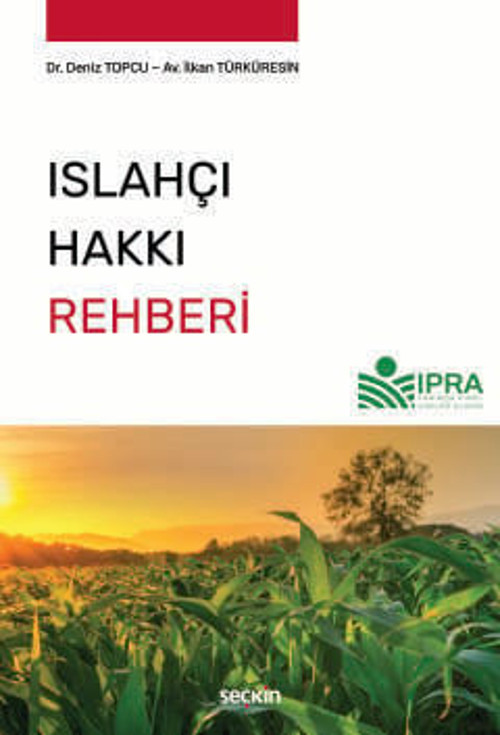 Islahçı Hakkı Rehberi Dr. Deniz Topcu,İlkan Türküresin 1. Baskı, Haziran 2025