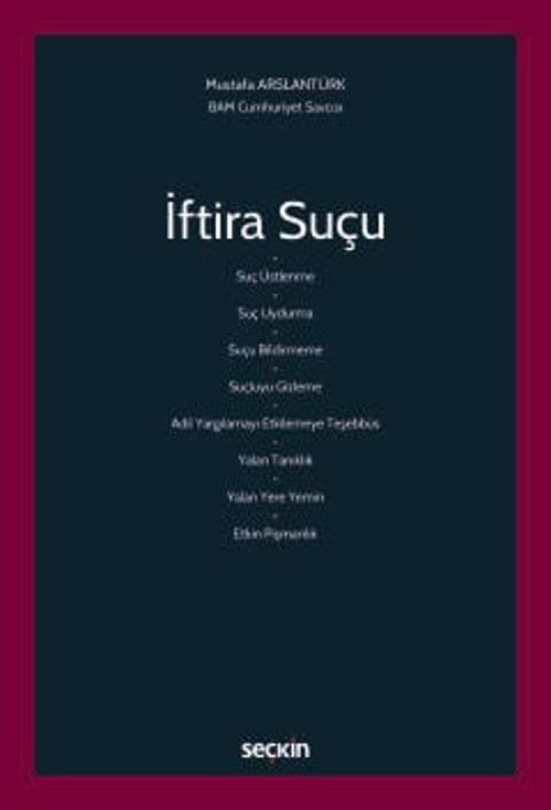 İftira Suçu Mustafa Arslantürk 1. Baskı, Ocak 2026