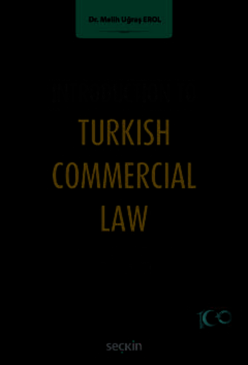 Introduction to Turkish Commercial Law 5. Baskı, Eylül 2024