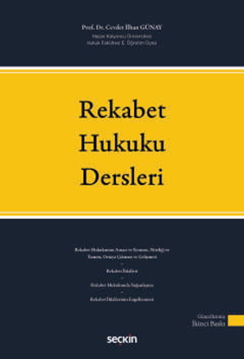 Rekabet Hukuku Dersleri Cevdet İlhan Günay 2. Baskı, Mart 2026