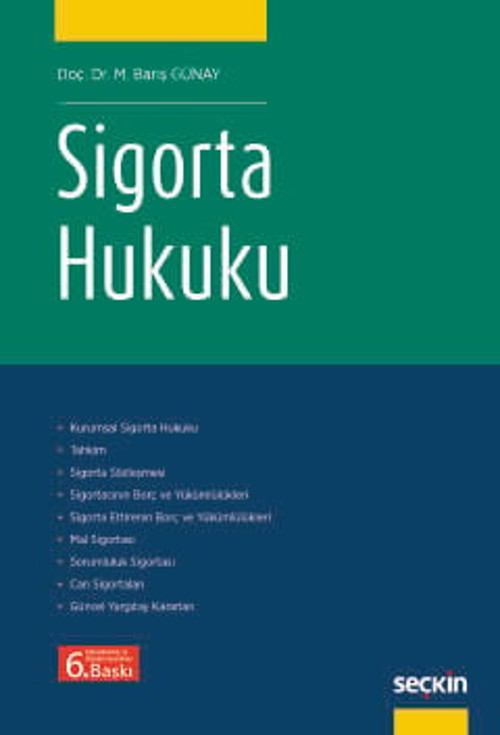 Sigorta Hukuku Doç. Dr. M. Barış Günay 6. Baskı, Ocak 2025