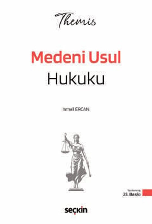 THEMIS - Medeni Usul Hukuku Konu Kitabı İsmail Ercan 23. Baskı, Ocak 2026